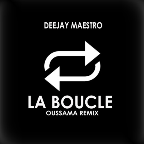 La Boucle (Oussama Remix) | Boomplay Music