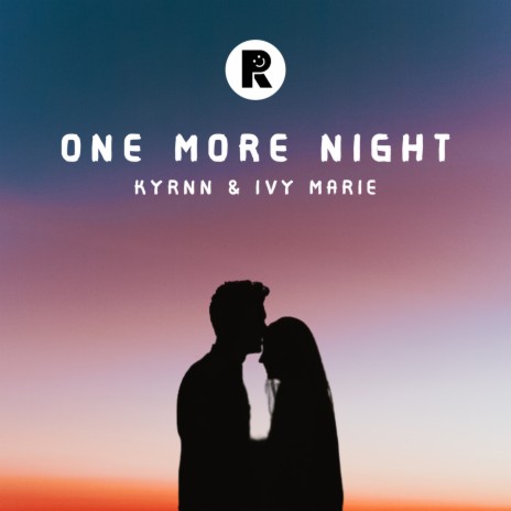 One More Night ft. Ivy Marie | Boomplay Music