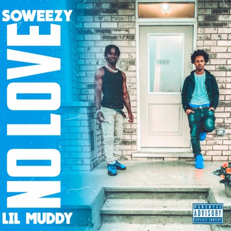 No Love (feat. Lil Muddy) | Boomplay Music