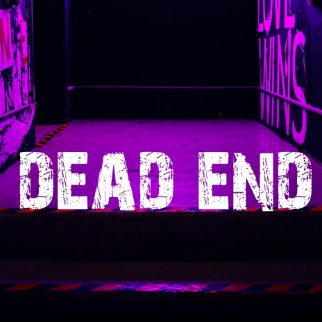 Dead End | Boomplay Music