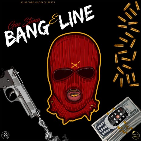 Bang E Line ft. Nofacebeatz & Li3 Records