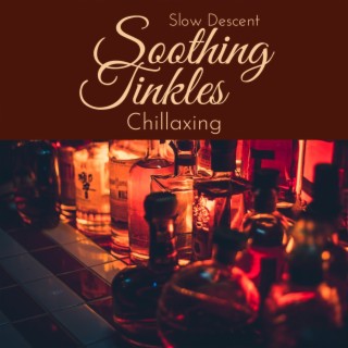 Soothing Tinkles - Chillaxing