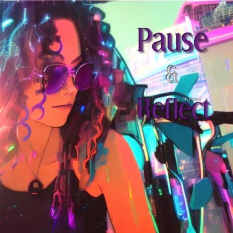 Pause & Reflect | Boomplay Music