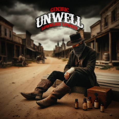 Unwell ft. Lowklass Lowkey | Boomplay Music