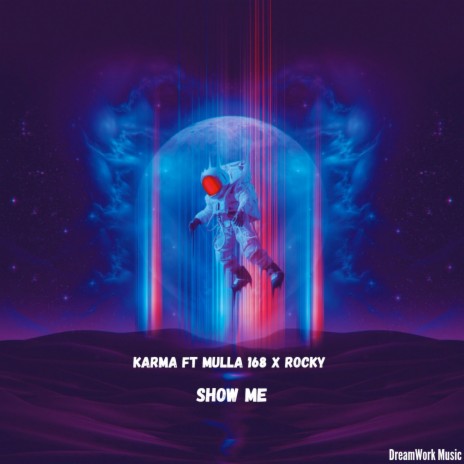 Show Me ft. Mulla 168 & Rocky | Boomplay Music