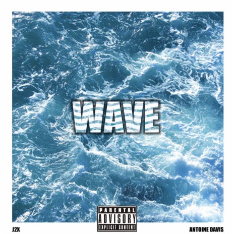 Wave Remix ft. Antoine Davis | Boomplay Music