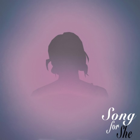 Song For She | Boomplay Music