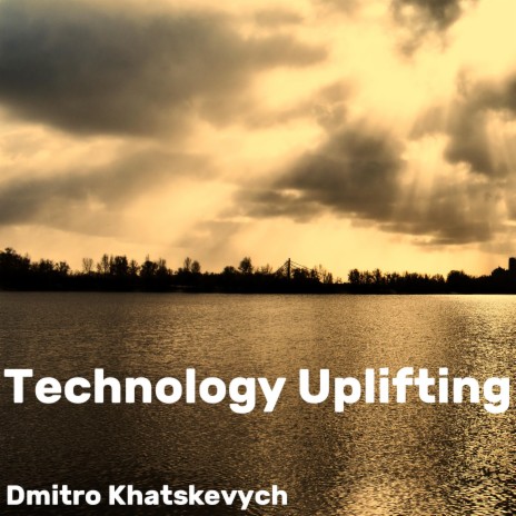 Technology Uplifting | Boomplay Music