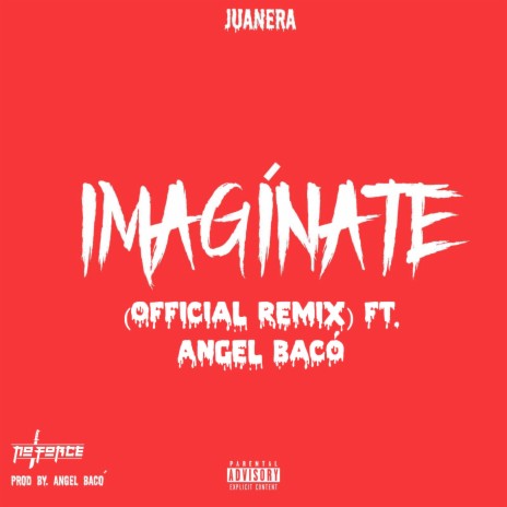 Imagínate (feat. Angel Bacó) [Official Remix] | Boomplay Music