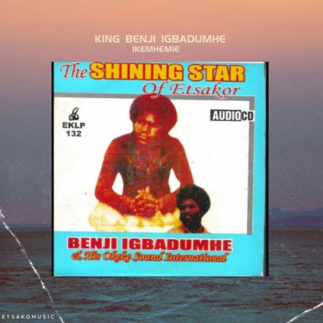 King Benji Igbadumhe (Ike mhie)