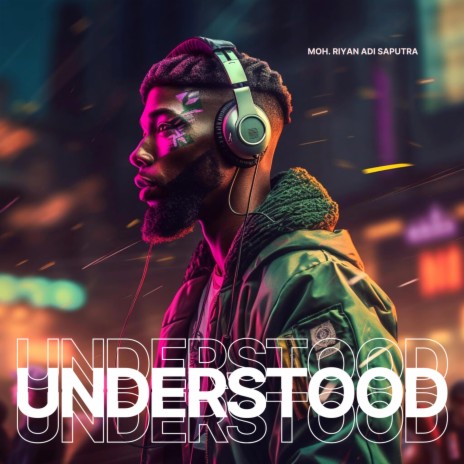 Understood | Boomplay Music