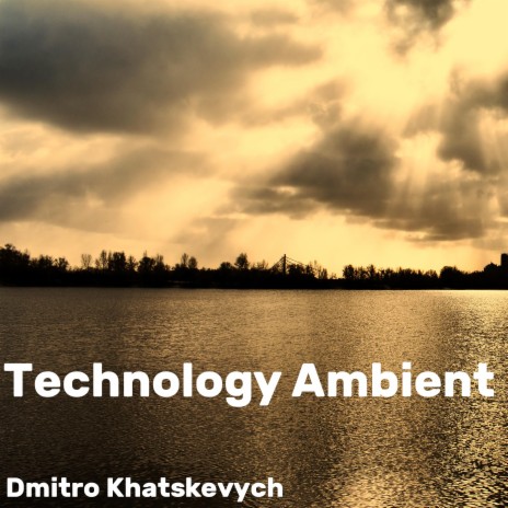 Technology Ambient | Boomplay Music