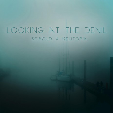 Looking at the Devil ft. Neutopia & Leslie Powell | Boomplay Music