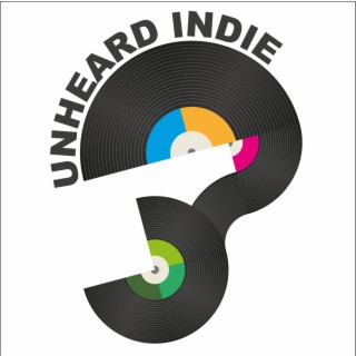 Episode 269 Of The Unheard Indie Podcast! 3rd July 2022