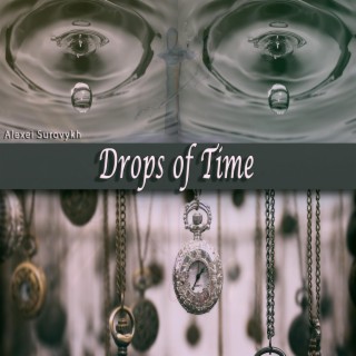 Drops of Time