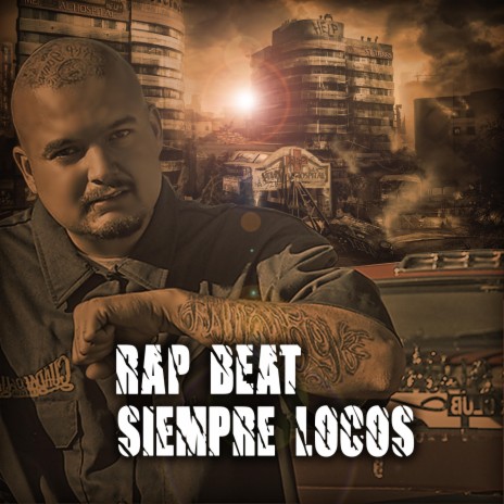 Rap Beat Siempre Locos | Boomplay Music