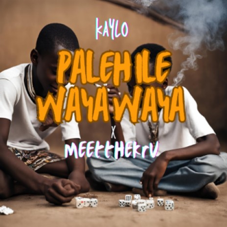 Paleh Ile waya waya | Boomplay Music