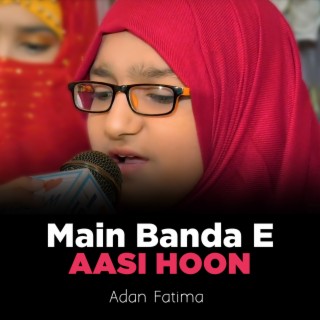 Main Banda e Aasi Hoon