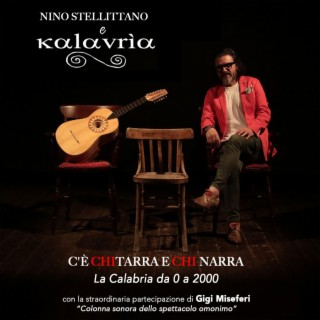 C'è chitarra e chi narra (la Calabria da 0 a 2000 colonna sonora dello spettacolo omonimo)