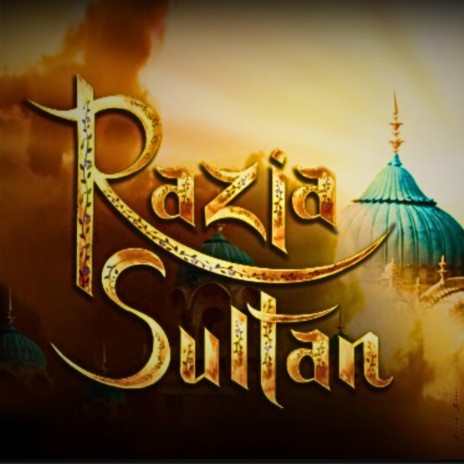 Razia Sultan | Boomplay Music