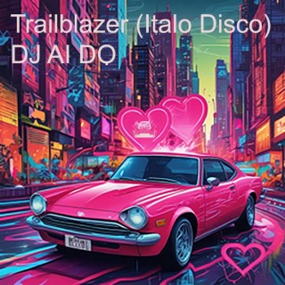 Trailblazer (Italo Disco)