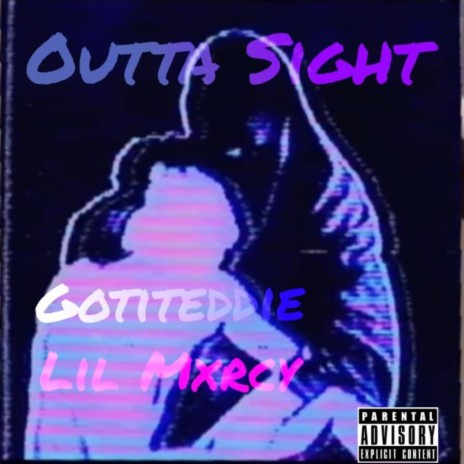 Outta sight ft. Lil mxrcy. | Boomplay Music