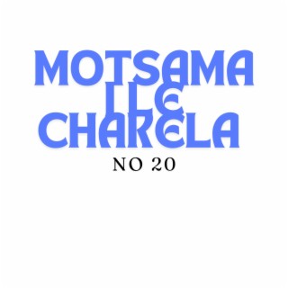 Motsamai le chakela 20