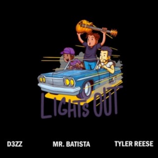 Lights Out (feat. Mr. Batista & Tyler Reese)