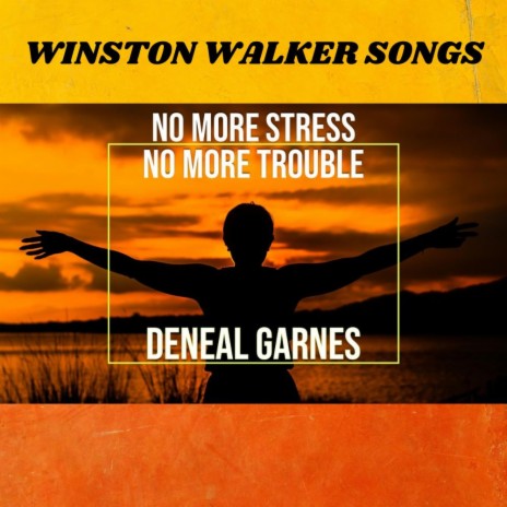 No More Stress ft. Deneal Garnes | Boomplay Music