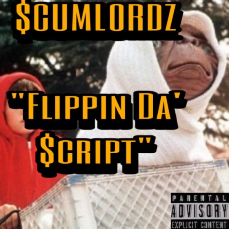 FLIPPIN DA $cRIPT | Boomplay Music