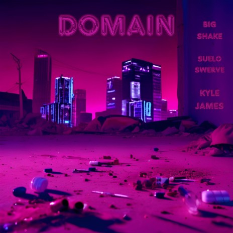 Domain ft. Kyle James & Big Shake | Boomplay Music