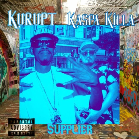 Supplier ft. Kurupt | Boomplay Music