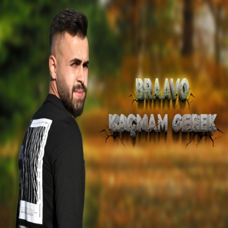 Kaçmam Gerek | Boomplay Music