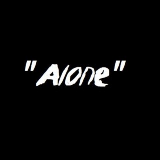 Alone