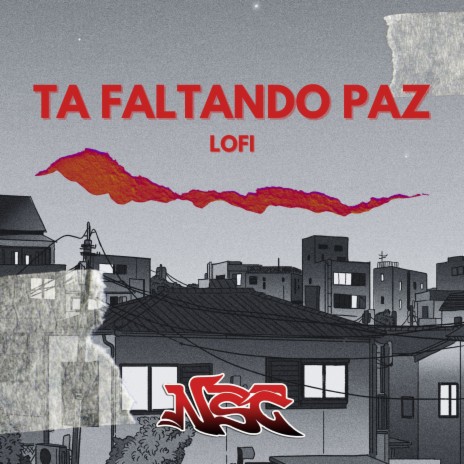 Ta Faltando Paz - Lofi | Boomplay Music