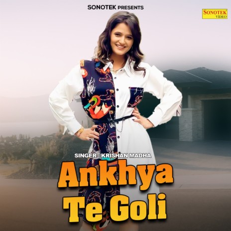 Ankhya Te Goli | Boomplay Music