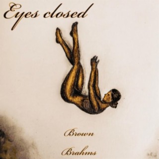 Eyes closed lyrics | Boomplay Music