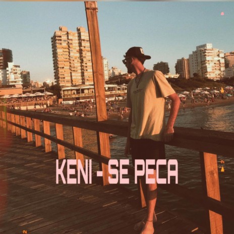 SE PECA ft. KENI | Boomplay Music