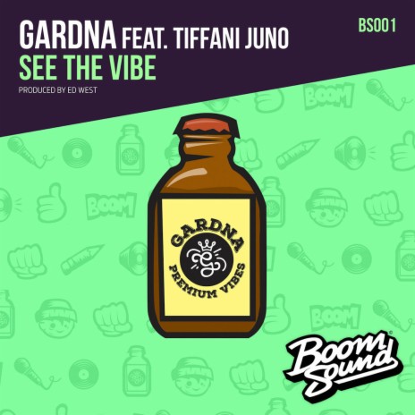 See The Vibe ft. Tiffani Juno & Gardna | Boomplay Music