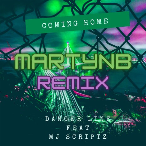 Coming Home (MartynB Remix) ft. MJ Scriptz | Boomplay Music