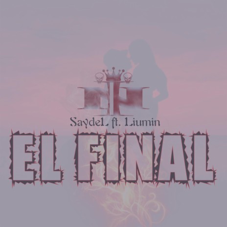 El Final (feat. Liumin) | Boomplay Music