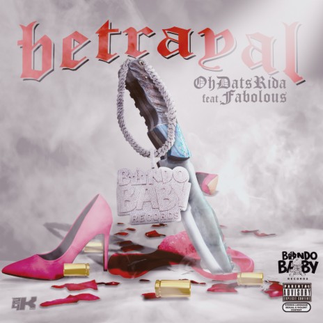 Betrayal ft. Fabolous
