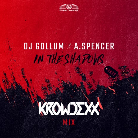 In the Shadows 2k22 (Krowdexx Mix) ft. A.Spencer | Boomplay Music