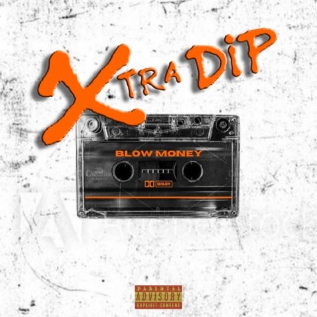 Xtra Dip | Boomplay Music