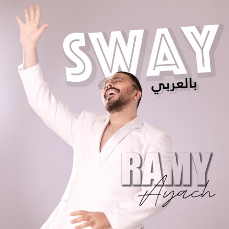 Sway بالعربي | Boomplay Music