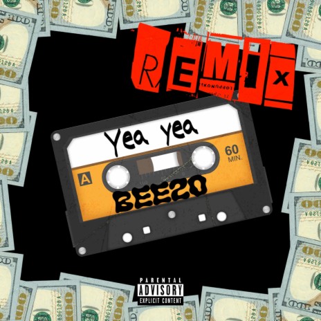 Yea Yea (Remix)