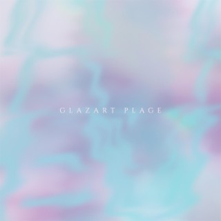 Glazart Plage lyrics | Boomplay Music