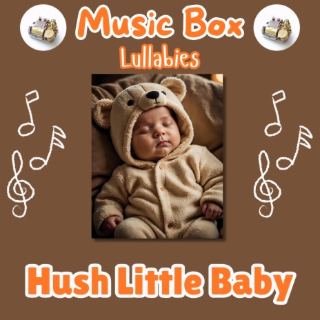 Hush Little Baby (Music Box Collection) | Boomplay Music
