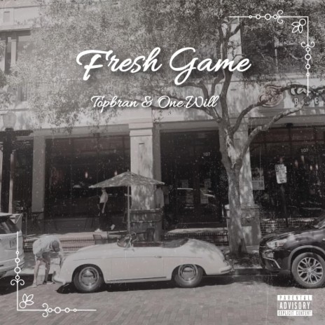 Fresh Game ft. One.Will | Boomplay Music