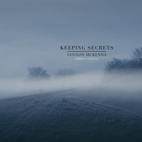 Keeping Secrets | Boomplay Music